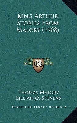 King Arthur Stories From Malory (1908)
