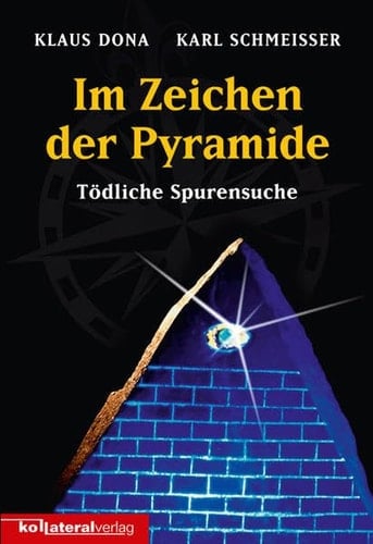 Im Zeichen der Pyramide tödliche Spurensuche