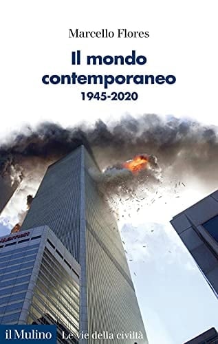 Il mondo contemporaneo 1945-2020