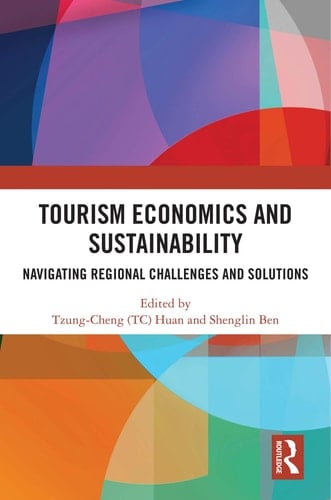 Tourism Economics and Sustainability - Navigating Regional Challenges and Solutions