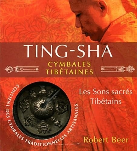 Ting Sha, cymbales tibétaines Les sons sacrés tibétains