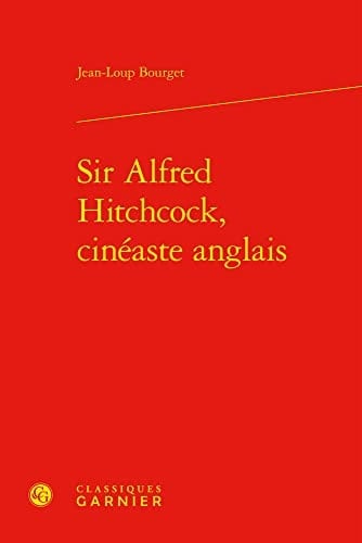 Sir Alfred Hitchcock, cinéaste anglais
