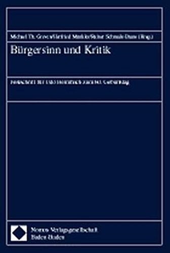 Bürgersinn und Kritik: Festschrift für Udo Bermbach zum 60. Geburtstag (German Edition)
