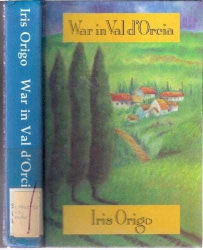 War in Val D'Orcia 1943-1944 : a Diary