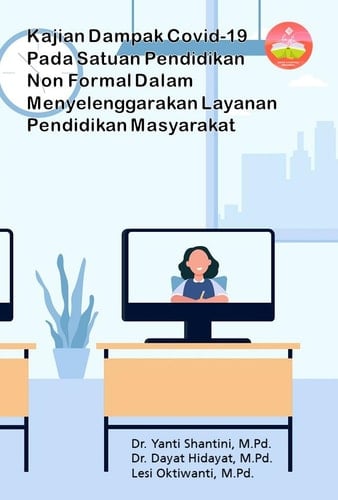 Kajian Dampak Covid-19 Pada Satuan Pendidikan Non Formal Dalam Menyelenggarakan Layanan Pendidikan Masyarakat