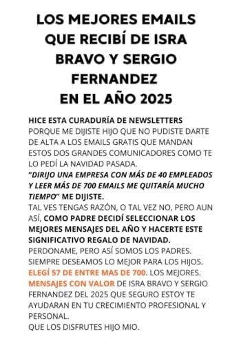 Los mejores 57 emails que recibí de ISRA BRAVO y SERGIO FERNANDEZ en el AÑO 2025 (Spanish Edition)