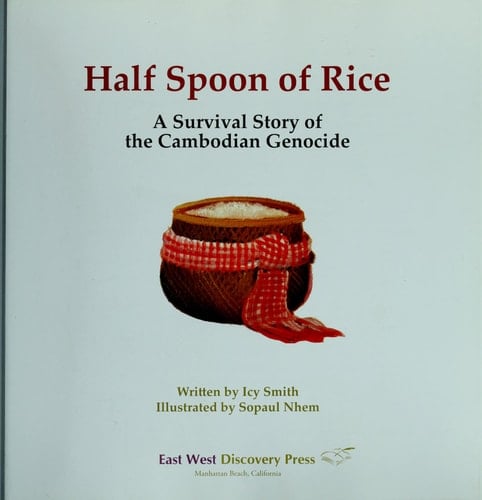 Half Spoon of Rice A Survival Story of the Cambodian Genocide