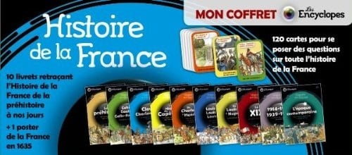 Histoire de la France: La préhistoire 2. Celtes Gaulois Gallo-Romains 3. Clovis Charlemagne 4. Le règne des Capétiens 5. De Charles V à Henri IV 6. Des Monarques absolus 7. La Révolution et l'Empire 8. Le XIXe un siècle révolutionnaire 9. Le temps des guerres mondiales 10. Des Trente Glorieuses à aujourd'hui