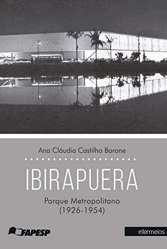 Ibirapuera Parque Metropolitano (1926-1954)