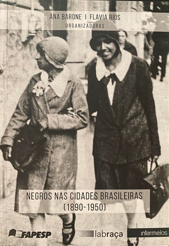 Negros nas cidades brasileiras (1890-1950)