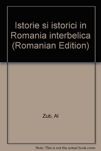 Istorie și istorici în România interbelică (Romanian Edition)