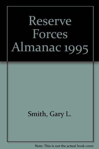 Reserve Forces Almanac 1995 (Reserve Forces Almanac)