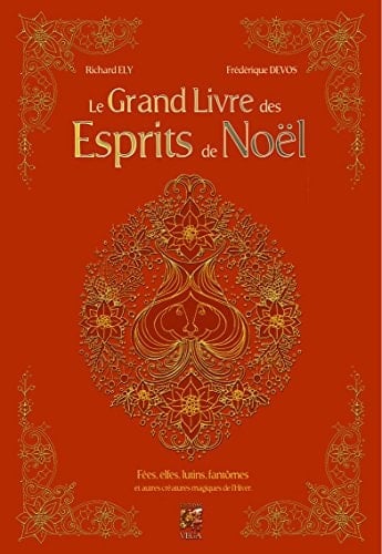Le grand livre des esprits de Noël