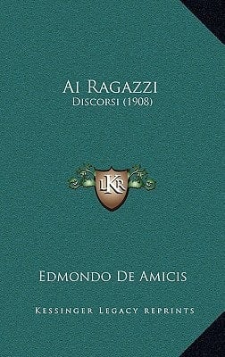 Ai Ragazzi: Discorsi (1908) (Italian Edition)