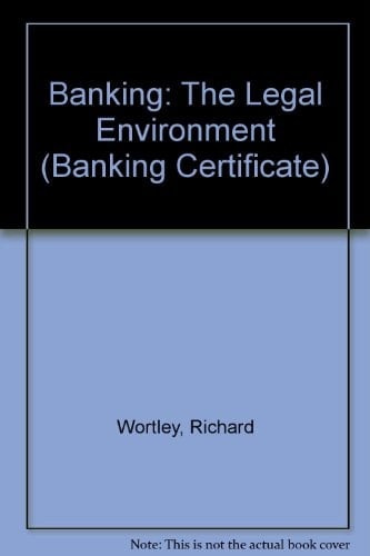 Banking The Legal Environment