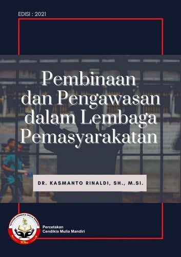 PEMBINAAN DAN PENGAWASAN DALAM LEMBAGA PEMASYARAKATAN