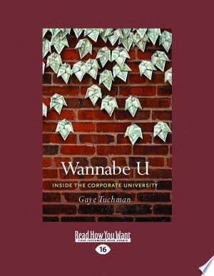 Wannabe U Inside the Corporate University