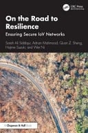 On the Road to Resilience Ensuring Secure IoV Networks