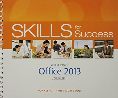 Skills for Success with Office 2013 Volume 1 & Skills for Success with Windows 7 Getting Started & Myitlab with Pearson Etext -- Access Card Package
