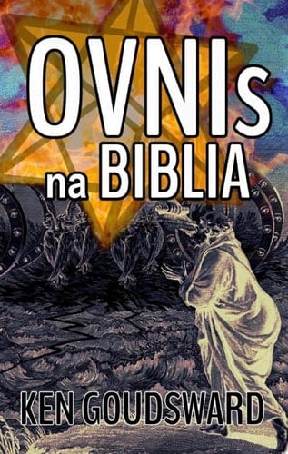 Ovnis na Bíblia Os Ovnis são reais? O que a Bíblia tem a dizer sobre eles?