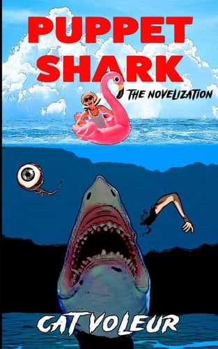 Puppet Shark: The Novelization