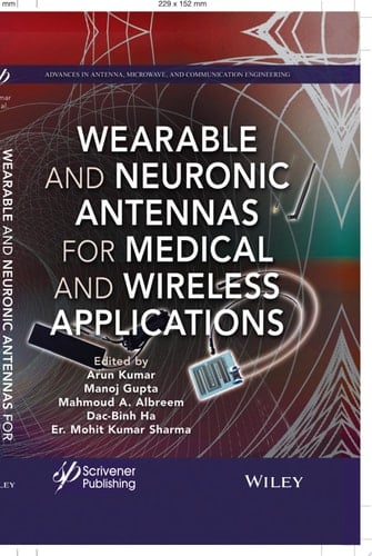 Wearable and Neuronic Antennas for Medical and Wireless Applications