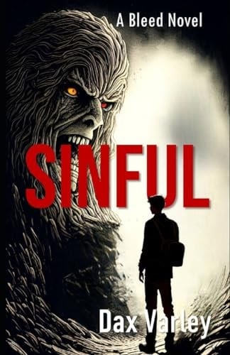 Sinful A Bleed Novel