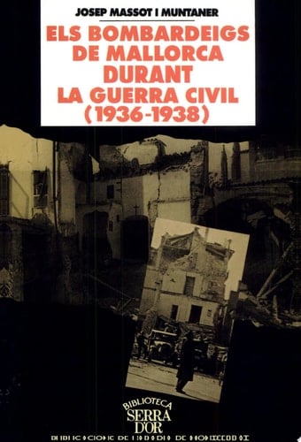 Els bombardeigs de Mallorca durant la Guerra Civil (1936-1938)