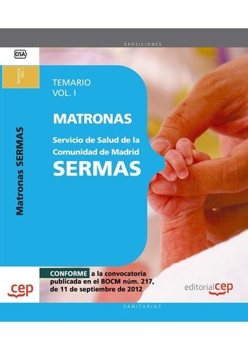Matrona del Servicio de Salud de la Comunidad de Madrid. SERMAS. Temario Vol. I. (Spanish Edition)