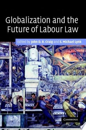 Globalization and the Future of Labour Law
