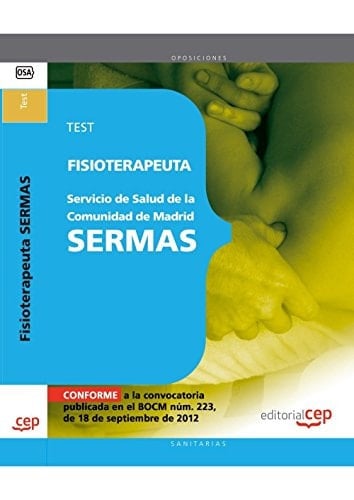 Fisioterapeuta del Servicio de Salud de la Comunidad de Madrid SERMAS. Test (Spanish Edition)