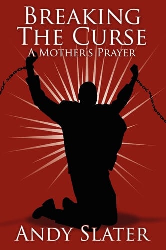 Breaking the Curse A Mother's Prayer
