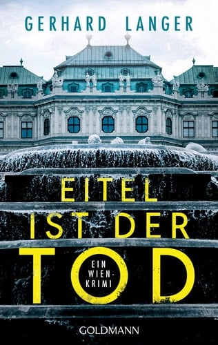 Eitel ist der Tod ein Wien-Krimi