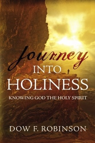 Journey Into Holiness Knowing the Holy Spirit