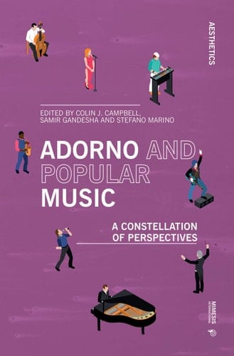 Adorno and Popular Music A Constellation of Perspectives