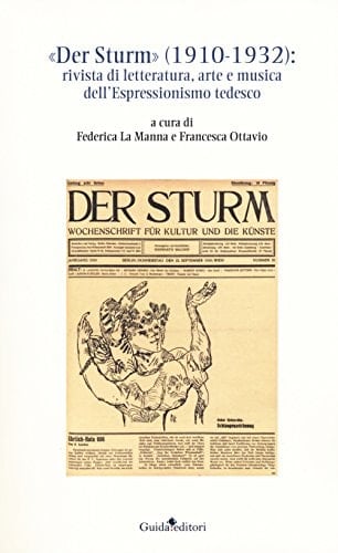 "Der Sturm" (1910-1932) rivista di letteratura, arte e musica dell'Espressionismo tedesco