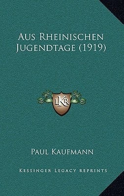 Aus Rheinischen Jugendtage (1919) (German Edition)