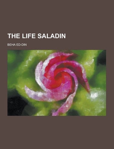 The Life Saladin
