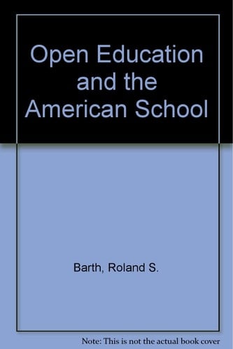 Open Education and the American School