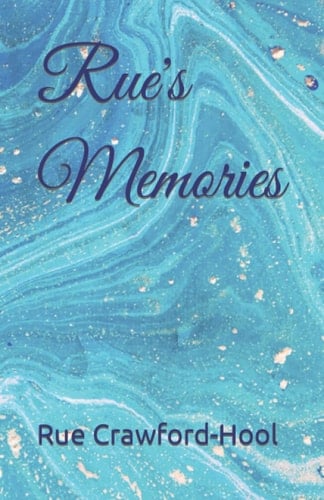 Rue's Memories