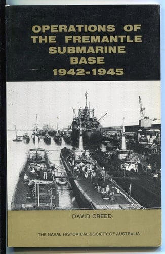 Operations of the Fremantle Submarine Base 1942-1945