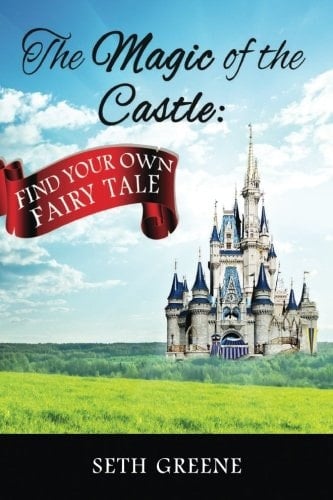 The Magic of the Castle Find Your Own Fairy Tale