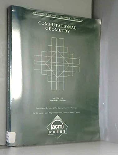 Proceedings of the Fourteenth Annual Symposium on Computational Geometry June 7-10, 1998, Minneapolis, Minnesota