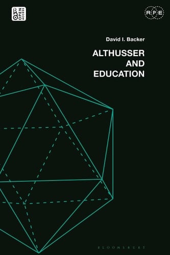 Althusser and Education Reassessing Critical Education