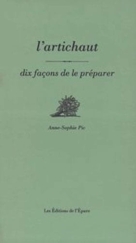L'artichaut Dix façons de le préparer