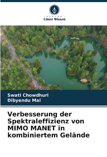 Verbesserung der Spektraleffizienz von MIMO MANET in kombiniertem Gelände (German Edition)