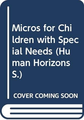 Micros for Children with Special Needs