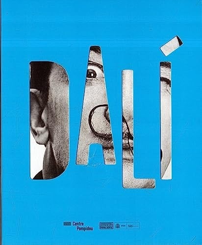Dalí ouvrage publié à l'occasion de l'exposition présentée à Paris, Centre Pompidou, Galerie 1, du 21 novembre 2012 au 5 mars 2013, Madrid, Museo Nacional Centro de Arte Reina Sofía, du 23 avril au 2 septembre 2013