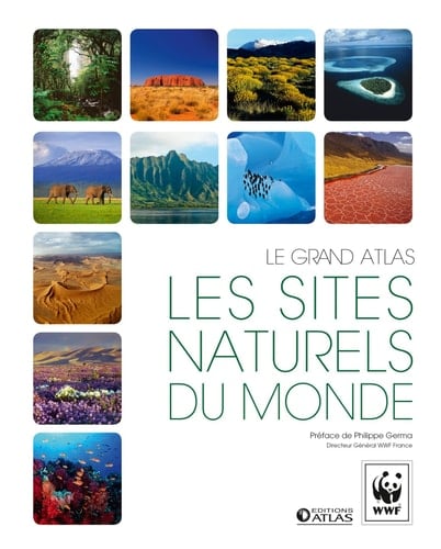 Les sites naturels du monde Le grand atlas
