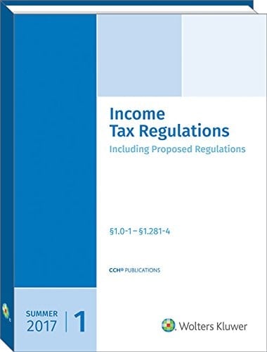 Income Tax Regulations, Summer 2017 Edition